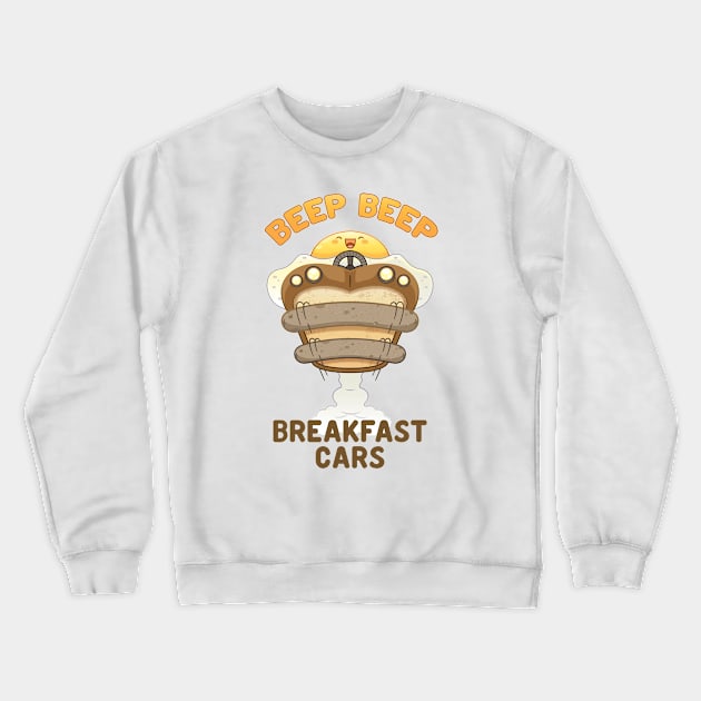 Breakfast Cars! Beep Beep! Crewneck Sweatshirt by Sam Potter Design